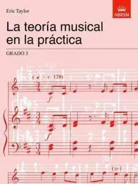 La teorà­a musical en la prà¡ctica Grado 3