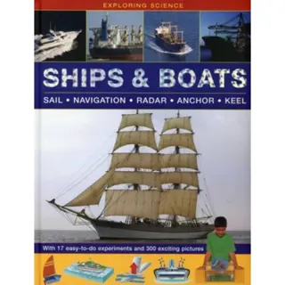 Exploring Science: Ships & Boats