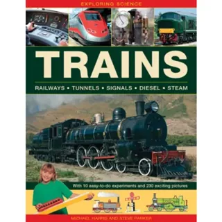 Exploring Science: Trains