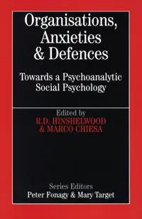 Organisations, Anxiety and Defence