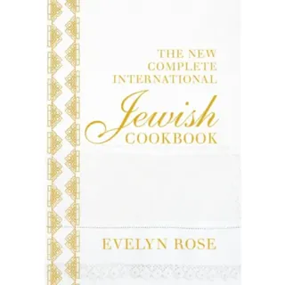 The New Complete International Jewish Cookbook