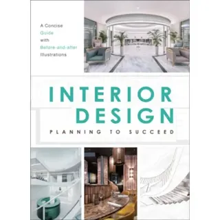 Interior Design: Planning to Succeed