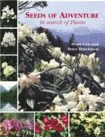 Seeds of Adventure: In Search of Plants