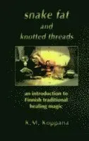 Snake Fat and Knotted Threads