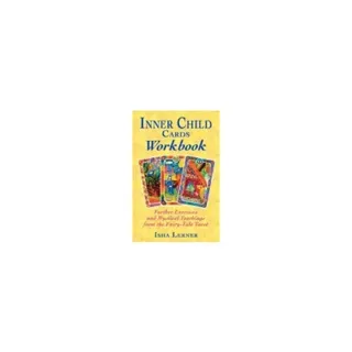 Inner Child Cards Workbook: Further Exercises and Mystical Teachings from the Fairy-Tale Tarot