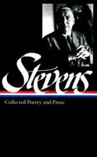 Collected Poetry and Prose