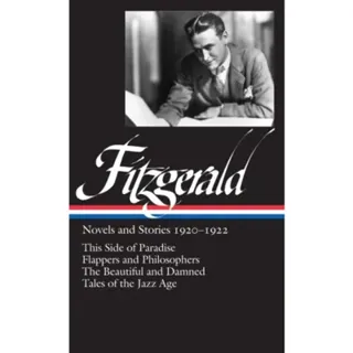 F. Scott Fitzgerald: Novels and Stories 1920-1922 (LOA #117)