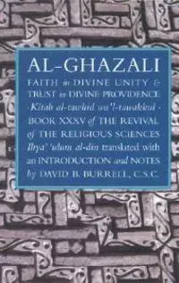Faith in Divine Unity and Trust in Divine Providence