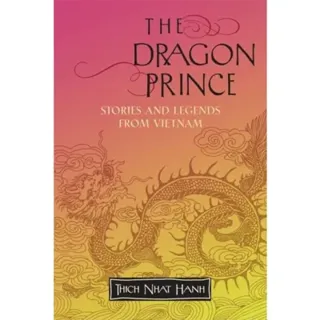 Dragon Prince: Stories & Legends From Vietnam