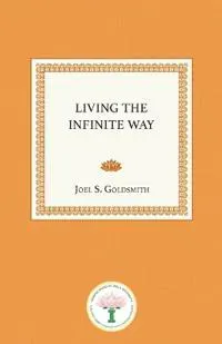 Living the Infinite Way