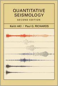 Quantitative Seismology, 2nd edition