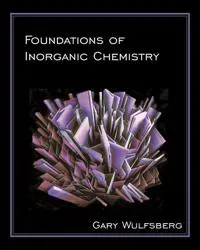 Foundations of Inorganic Chemistry