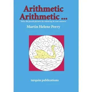Arithmetic Arithmetic...Solve the Puzzle Pictures by Colouring in Your Answers