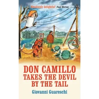Don Camillo Takes The Devil By The Tail