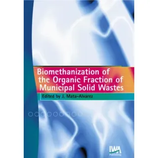 Biomethanization of the Organic Fraction of Municipal Solid Wastes