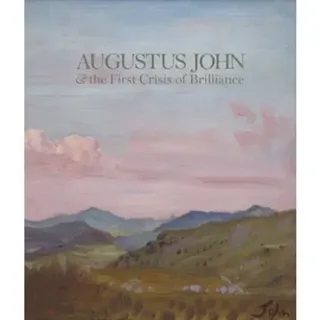 Augustus John & the First Crisis of Brilliance