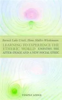 Learning to Experience the Etheric World
