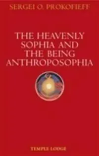 The Heavenly Sophia and the Being Anthroposophia
