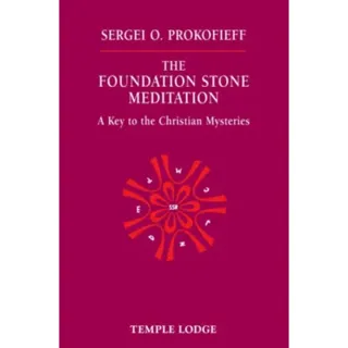 The Foundation Stone Meditation