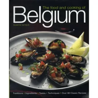 The Food and Cooking of Belgium