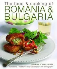Food & Cooking of Romania & Bulgaria