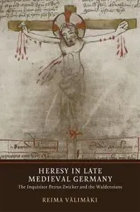 Heresy in Late Medieval Germany