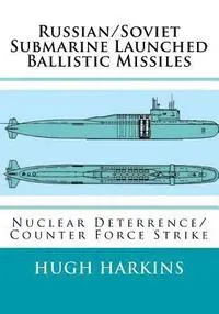 Harkins, H: RUSSIAN/SOVIET SUBMARINE LAUNC