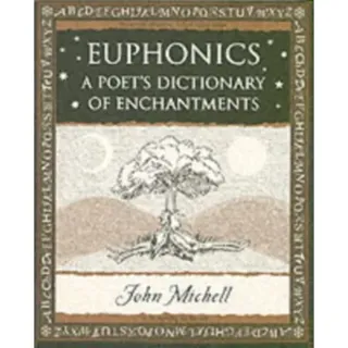 Euphonics: A Poet's Dictionary of Sounds