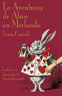La Aventuroj De Alico En Mirlando