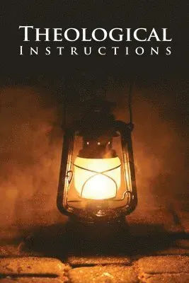 Theological Instructions