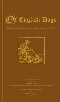 Of English Dogs (Vintage Dog Books Breed History Series)
