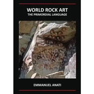 World Rock Art: The Primordial Language