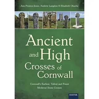 Ancient and High Crosses of Cornwall