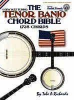The Tenor Banjo Chord Bible: Cgda Standard 'Jazz' Tuning 1,728 Chords