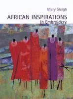African Inspirations in Embroidery
