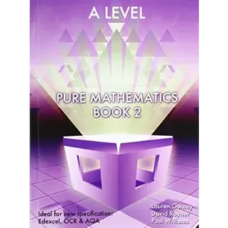 Essential Maths A Level Pure Mathematics Book 2