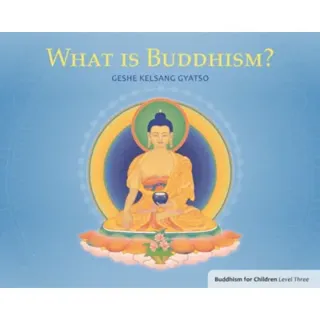 What Is Buddhism?