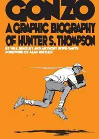 Gonzo: Hunter S.Thompson Biography