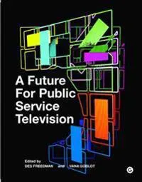 A Future for Public Service Television