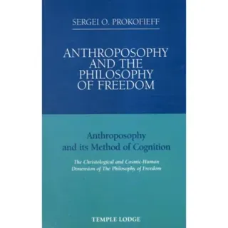 Anthroposophy and the Philosophy of Freedom