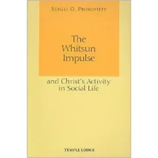 The Whitsun Impulse and Christ's Activity in Social Life
