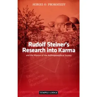 Rudolf Steiner's Research into Karma
