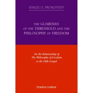 The Guardian of the Threshold and the Philosophy of Freedom