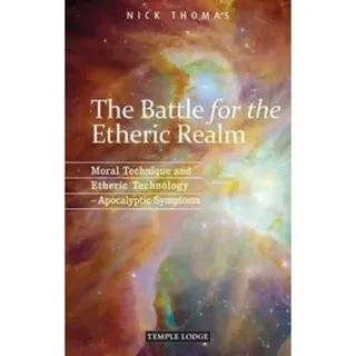 The Battle for the Etheric Realm