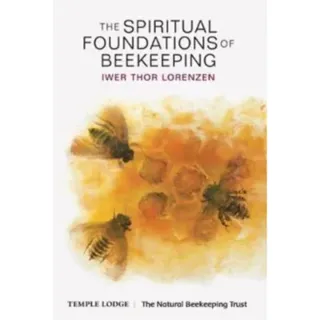 The Spiritual Foundations of Beekeeping