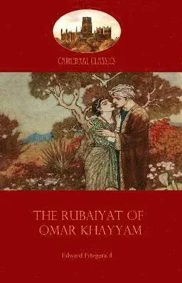 The Rubaiyat of Omar Khayyam