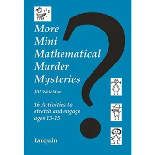 More Mini Mathematical Murder Mysteries
