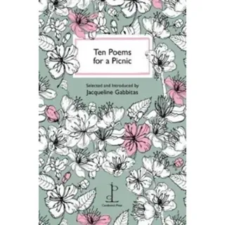 Ten Poems for a Picnic