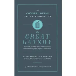 The Connell Guide To F. Scott Fitzgerald's The Great Gatsby