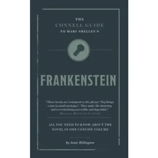 The Connell Guide To Mary Shelley's Frankenstein